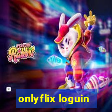 onlyflix loguin